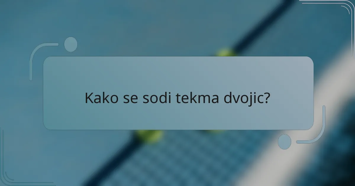 Kako se sodi tekma dvojic?