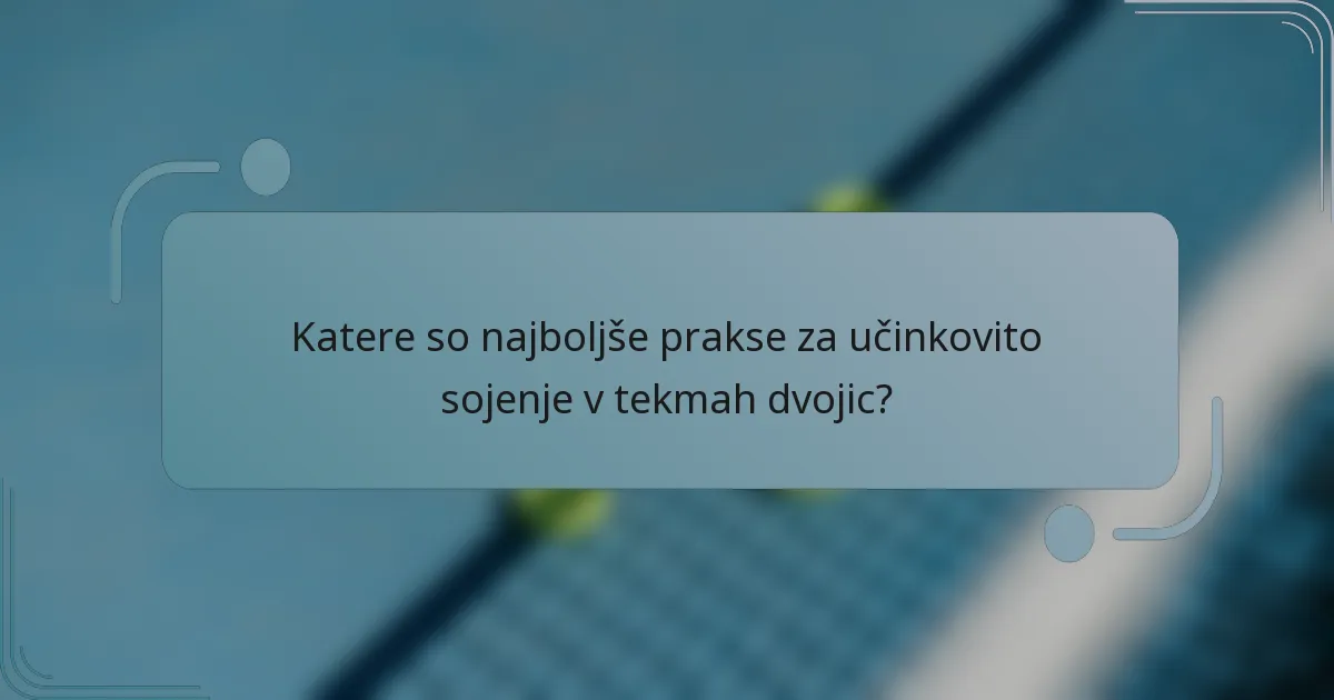 Katere so najboljše prakse za učinkovito sojenje v tekmah dvojic?